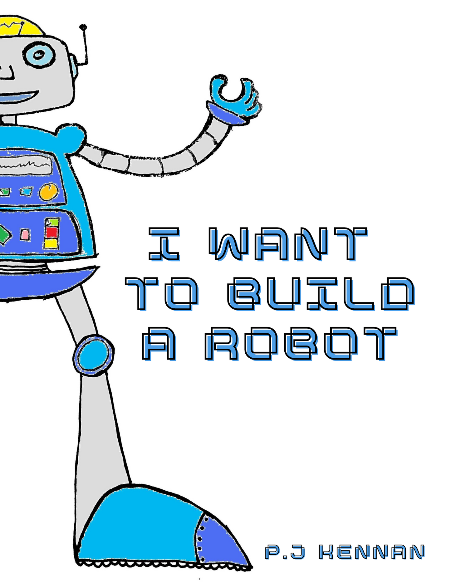 I want To Build A Robot, Cover of children's picture book