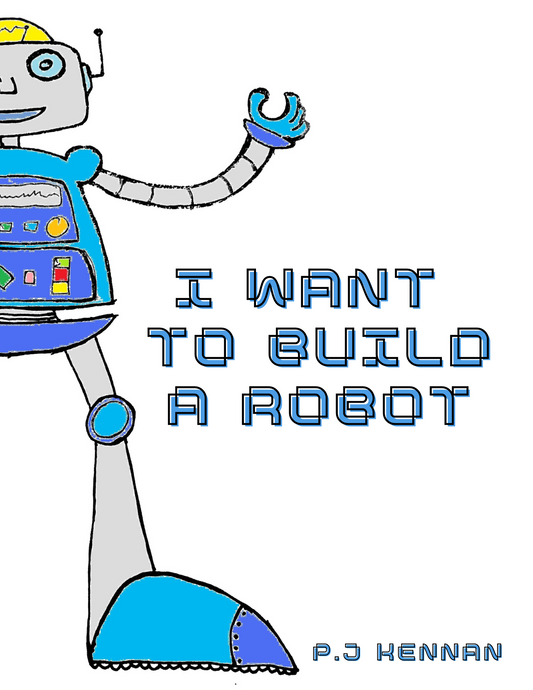 I want To Build A Robot, Cover of children's picture book